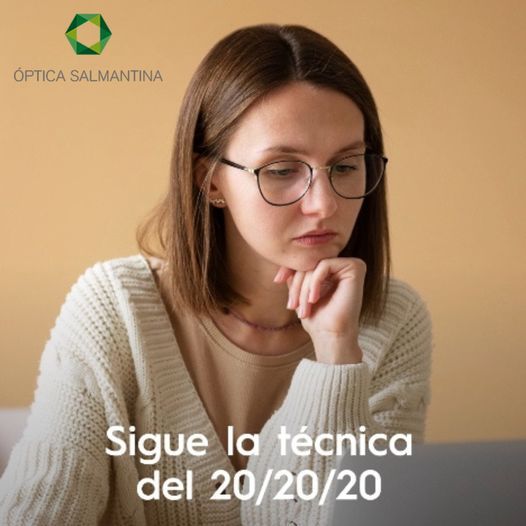 Conoces la técnica 20/20/20